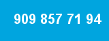 909 857 71 94 909 857 71 94